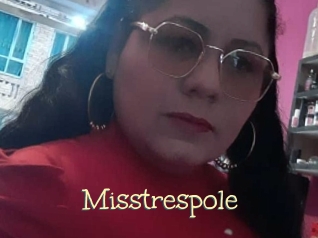 Misstrespole